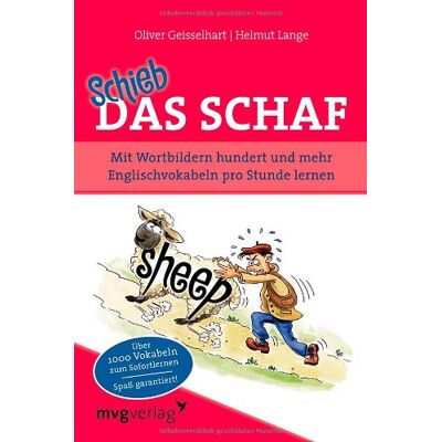 Oliver Geisselhart - Schieb das Schaf: Mit Wortbildern hundert und mehr Englischvokabeln pro Stunde lernen - Preis vom 24.06.2026 19:44:00 h Oliver Geisselhart - Schieb das Schaf: Mit Wortbildern hundert und mehr Englischvokabeln pro Stunde lernen - Preis vom 24.06.2026 19:44:00 h