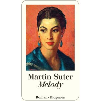 Martin Suter - Melody (detebe) - Preis vom 23.06.2026 11:45:09 h Martin Suter - Melody (detebe) - Preis vom 23.06.2026 11:45:09 h