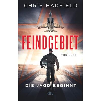 Chris Hadfield - Feindgebiet – Die Jagd beginnt: Thriller Ein adrenalingeladener Spionagethriller geschrieben von einem der erfahrensten Kampfpiloten der US Air Force - Preis vom 24.06.2026 07:42:13 h Chris Hadfield - Feindgebiet – Die Jagd beginnt: Thriller Ein adrenalingeladener Spionagethriller geschrieben von einem der erfahrensten Kampfpiloten der US Air Force - Preis vom 24.06.2026 07:42:13 h