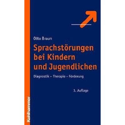 Braun Sprachstörungen bei Kindern und Jugendlichen. Diagnostik - Therapie - Förderung - Preis vom 21.06.2026 05:42:24 h Braun Sprachstörungen bei Kindern und Jugendlichen. Diagnostik - Therapie - Förderung - Preis vom 21.06.2026 05:42:24 h