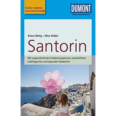 Klaus Bötig - DuMont Reise-Taschenbuch Reiseführer Santorin: mit Online-Updates als Gratis-Download - Preis vom 24.06.2026 19:44:00 h Klaus Bötig - DuMont Reise-Taschenbuch Reiseführer Santorin: mit Online-Updates als Gratis-Download - Preis vom 24.06.2026 19:44:00 h