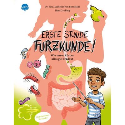 Bornstädt, Matthias von - Erste Stunde Furzkunde! Wie unser Körper alles gut verdaut: Ein Körperbuch über die Verdauung für Mädchen und Jungen im Grundschulalter - Preis vom 22.06.2026 11:45:37 h Bornstädt, Matthias von - Erste Stunde Furzkunde! Wie unser Körper alles gut verdaut: Ein Körperbuch über die Verdauung für Mädchen und Jungen im Grundschulalter - Preis vom 22.06.2026 11:45:37 h
