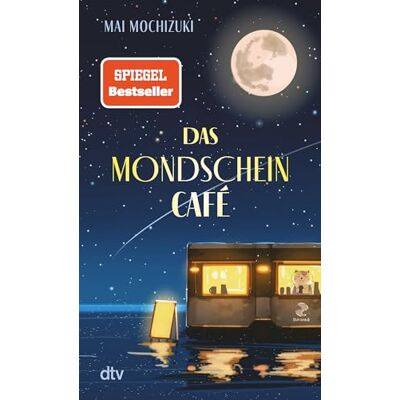 Mai Mochizuki - Das Mondscheincafé: Der inspirierende internationale Bestseller aus Japan - Preis vom 24.06.2026 19:44:00 h Mai Mochizuki - Das Mondscheincafé: Der inspirierende internationale Bestseller aus Japan - Preis vom 24.06.2026 19:44:00 h
