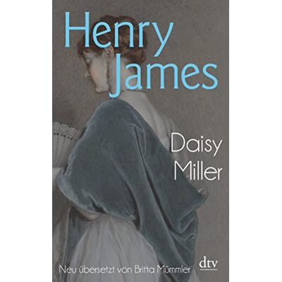 Henry James - Daisy Miller: Eine Erzählung - Preis vom 24.06.2026 07:42:13 h Henry James - Daisy Miller: Eine Erzählung - Preis vom 24.06.2026 07:42:13 h