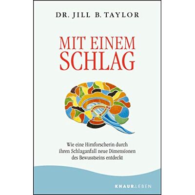 Taylor Mit einem Schlag: Wie eine Hirnforscherin durch ihren Schlaganfall neue Dimensionen des Bewusstseins entdeckt - Preis vom 24.06.2026 19:44:00 h Taylor Mit einem Schlag: Wie eine Hirnforscherin durch ihren Schlaganfall neue Dimensionen des Bewusstseins entdeckt - Preis vom 24.06.2026 19:44:00 h