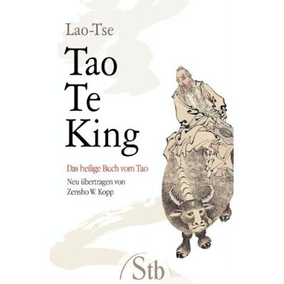 Laotse - Tao Te King - Das heilige Buch vom Tao - Preis vom 23.06.2026 11:45:09 h Laotse - Tao Te King - Das heilige Buch vom Tao - Preis vom 23.06.2026 11:45:09 h