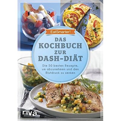 EatSmarter! - Das Kochbuch zur DASH-Diät: Die 50 besten Rezepte, um abzunehmen und den Blutdruck zu senken - Preis vom 25.06.2026 23:23:36 h EatSmarter! - Das Kochbuch zur DASH-Diät: Die 50 besten Rezepte, um abzunehmen und den Blutdruck zu senken - Preis vom 25.06.2026 23:23:36 h