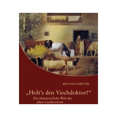 Roland "Holt's den Viechdoktor!": Die abenteuerliche Welt der alten Landtierärzte - Preis vom 20.06.2026 05:23:55 h Roland "Holt's den Viechdoktor!": Die abenteuerliche Welt der alten Landtierärzte - Preis vom 20.06.2026 05:23:55 h