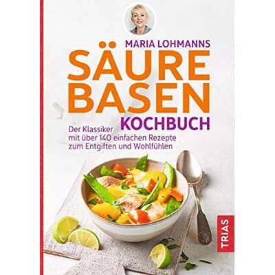 Maria Lohmann - Maria Lohmanns Säure-Basen-Kochbuch: Der Klassiker mit über 140 einfachen Rezepten zum Entgiften und Wohlfühlen - Preis vom 07.08.2026 11:47:26 h Maria Lohmann - Maria Lohmanns Säure-Basen-Kochbuch: Der Klassiker mit über 140 einfachen Rezepten zum Entgiften und Wohlfühlen - Preis vom 07.08.2026 11:47:26 h