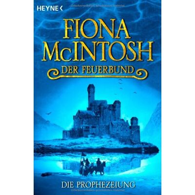 Fiona McIntosh - Die Prophezeiung. Der Feuerbund 02 - Preis vom 22.09.2026 03:35:57 h Fiona McIntosh - Die Prophezeiung. Der Feuerbund 02 - Preis vom 22.09.2026 03:35:57 h