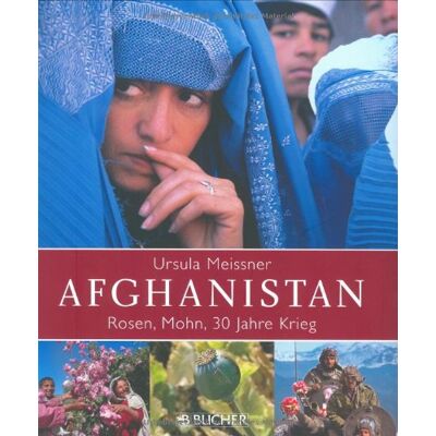 Ursula Meissner - Afghanistan: Rosen, Mohn, 30 Jahre Krieg - Preis vom 24.06.2026 19:44:00 h Ursula Meissner - Afghanistan: Rosen, Mohn, 30 Jahre Krieg - Preis vom 24.06.2026 19:44:00 h