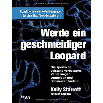 Kelly Starrett - Werde ein geschmeidiger Leopard - aktualisierte und erweiterte Ausgabe: Die sportliche Leistung verbessern, Verletzungen vermeiden und Schmerzen lindern - Preis vom 24.06.2026 07:42:13 h Kelly Starrett - Werde ein geschmeidiger Leopard - aktualisierte und erweiterte Ausgabe: Die sportliche Leistung verbessern, Verletzungen vermeiden und Schmerzen lindern - Preis vom 24.06.2026 07:42:13 h