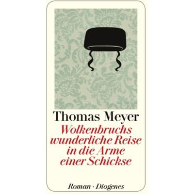 Thomas Meyer - Wolkenbruchs wunderliche Reise in die arme einer Schickse - Preis vom 23.06.2026 11:45:09 h Thomas Meyer - Wolkenbruchs wunderliche Reise in die arme einer Schickse - Preis vom 23.06.2026 11:45:09 h