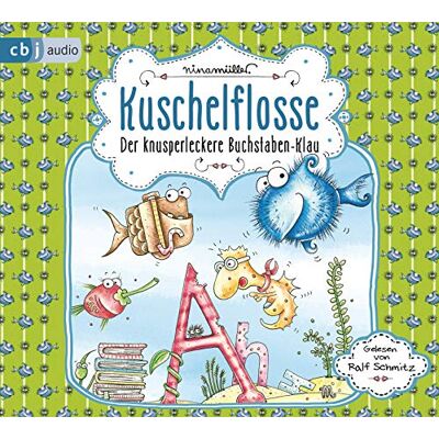Nina Müller - Kuschelflosse – Der knusperleckere Buchstabenklau - Preis vom 25.06.2026 23:23:36 h Nina Müller - Kuschelflosse – Der knusperleckere Buchstabenklau - Preis vom 25.06.2026 23:23:36 h