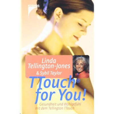 Taylor TTouch for You!: Gesundheit und Wohlgefühl mit dem Tellington TTouch - Preis vom 24.06.2026 19:44:00 h Taylor TTouch for You!: Gesundheit und Wohlgefühl mit dem Tellington TTouch - Preis vom 24.06.2026 19:44:00 h