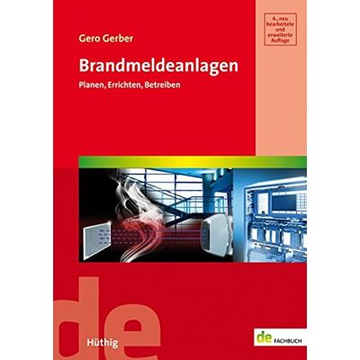 Gerber Brandmeldeanlagen. Planen, Errichten, Betreiben (de-Fachwissen) - Preis vom 21.06.2026 05:42:24 h Gerber Brandmeldeanlagen. Planen, Errichten, Betreiben (de-Fachwissen) - Preis vom 21.06.2026 05:42:24 h