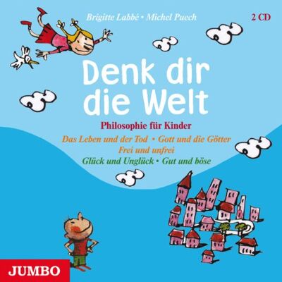 Brigitte Labbé - Denk Dir die Welt - Philosophie - Preis vom 24.06.2026 19:44:00 h Brigitte Labbé - Denk Dir die Welt - Philosophie - Preis vom 24.06.2026 19:44:00 h
