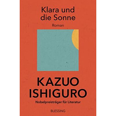 Kazuo Ishiguro - Klara und die Sonne: Roman - Preis vom 20.06.2026 05:23:55 h Kazuo Ishiguro - Klara und die Sonne: Roman - Preis vom 20.06.2026 05:23:55 h