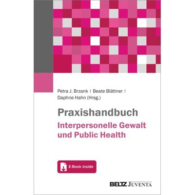 Praxishandbuch Interpersonelle Gewalt und Public Health: Mit E-Book inside - Preis vom 18.06.2026 05:44:55 h Praxishandbuch Interpersonelle Gewalt und Public Health: Mit E-Book inside - Preis vom 18.06.2026 05:44:55 h
