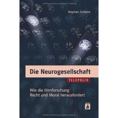 Stephan Schleim - Die Neurogesellschaft: Wie die Hirnforschung Recht und Moral herausfordert - Preis vom 25.06.2026 07:42:02 h Stephan Schleim - Die Neurogesellschaft: Wie die Hirnforschung Recht und Moral herausfordert - Preis vom 25.06.2026 07:42:02 h