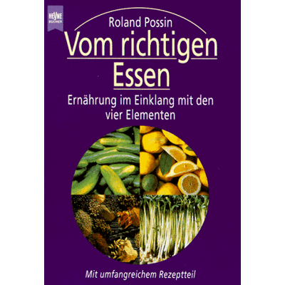 Roland Vom richtigen Essen. Ernährung im Einklang mit den vier Elementen. - Preis vom 20.06.2026 05:23:55 h Roland Vom richtigen Essen. Ernährung im Einklang mit den vier Elementen. - Preis vom 20.06.2026 05:23:55 h