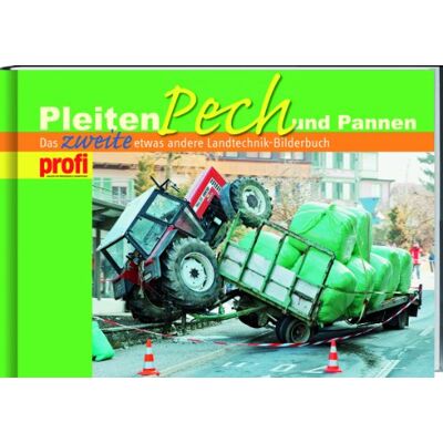 profi - Das Magazin für Agartechnik - Pleiten, Pech und Pannen: Das zweite etwas andere Landtechnik-Bilderbuch - Preis vom 22.06.2026 23:23:57 h profi - Das Magazin für Agartechnik - Pleiten, Pech und Pannen: Das zweite etwas andere Landtechnik-Bilderbuch - Preis vom 22.06.2026 23:23:57 h
