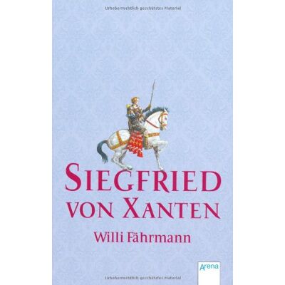 Willi Fährmann - Siegfried von Xanten: Eine alte Sage neu erzählt - Preis vom 07.08.2026 11:47:26 h Willi Fährmann - Siegfried von Xanten: Eine alte Sage neu erzählt - Preis vom 07.08.2026 11:47:26 h