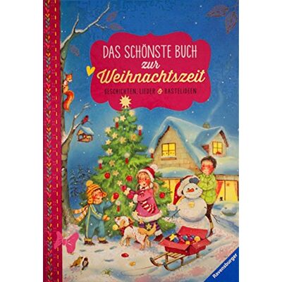 Das schönste Buch zur Weihnachtszeit: Geschichten, Lieder und Bastelideen - Preis vom 22.06.2026 23:23:57 h Das schönste Buch zur Weihnachtszeit: Geschichten, Lieder und Bastelideen - Preis vom 22.06.2026 23:23:57 h