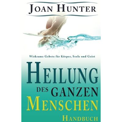 Hunter Heilung des ganzen Menschen - Preis vom 23.06.2026 11:45:09 h Hunter Heilung des ganzen Menschen - Preis vom 23.06.2026 11:45:09 h