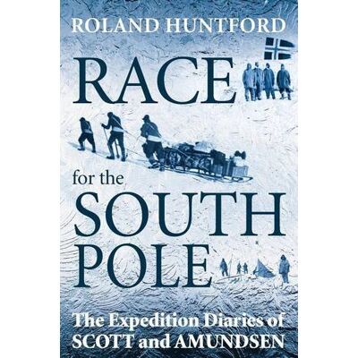 Roland Race for the South Pole: The Expedition Diaries of Scott and Amundsen - Preis vom 23.06.2026 11:45:09 h Roland Race for the South Pole: The Expedition Diaries of Scott and Amundsen - Preis vom 23.06.2026 11:45:09 h