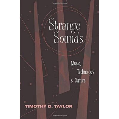 Taylor Strange Sounds: Music, Technology, and Culture - Preis vom 24.06.2026 19:44:00 h Taylor Strange Sounds: Music, Technology, and Culture - Preis vom 24.06.2026 19:44:00 h