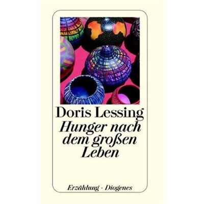 Doris Lessing - Hunger nach dem großen Leben - Preis vom 23.06.2026 11:45:09 h Doris Lessing - Hunger nach dem großen Leben - Preis vom 23.06.2026 11:45:09 h