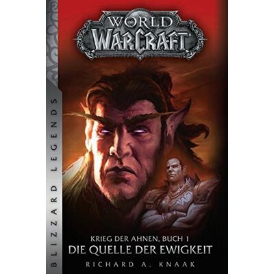 Knaak, Richard A. - World of Warcraft: Krieg der Ahnen 1: Die Quelle der Ewigkeit (Blizzard Legends) - Preis vom 24.06.2026 19:44:00 h Knaak, Richard A. - World of Warcraft: Krieg der Ahnen 1: Die Quelle der Ewigkeit (Blizzard Legends) - Preis vom 24.06.2026 19:44:00 h