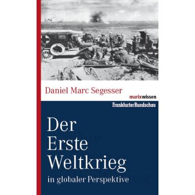 Marc Der Erste Weltkrieg: in globaler Perspektive - Preis vom 19.06.2026 05:29:47 h Marc Der Erste Weltkrieg: in globaler Perspektive - Preis vom 19.06.2026 05:29:47 h