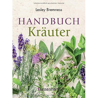 Lesley Bremness - Handbuch Kräuter: Über 100 Pflanzen für Gesundheit, Wohlbefinden und Genuss - Preis vom 16.06.2026 05:30:18 h Lesley Bremness - Handbuch Kräuter: Über 100 Pflanzen für Gesundheit, Wohlbefinden und Genuss - Preis vom 16.06.2026 05:30:18 h