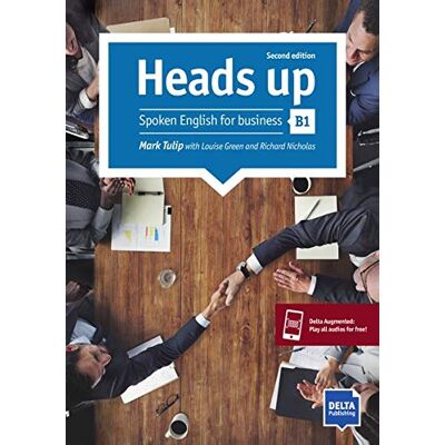Mark Tulip - Heads up B1: Spoken English for business. Student’s Book with audios online - Preis vom 24.06.2026 19:44:00 h Mark Tulip - Heads up B1: Spoken English for business. Student’s Book with audios online - Preis vom 24.06.2026 19:44:00 h