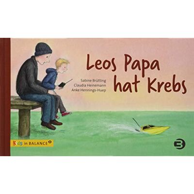 Sabine Brütting - Leos Papa hat Krebs (kids in BALANCE) - Preis vom 19.06.2026 05:29:47 h Sabine Brütting - Leos Papa hat Krebs (kids in BALANCE) - Preis vom 19.06.2026 05:29:47 h