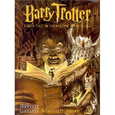 Gerber Barry Trotter und die schamlose Parodie - Preis vom 22.06.2026 11:45:37 h Gerber Barry Trotter und die schamlose Parodie - Preis vom 22.06.2026 11:45:37 h