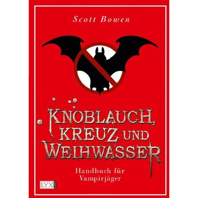 Scott Knoblauch, Kreuz und Weihwasser - Handbuch für Vampirjäger - Preis vom 17.06.2026 05:34:31 h Scott Knoblauch, Kreuz und Weihwasser - Handbuch für Vampirjäger - Preis vom 17.06.2026 05:34:31 h