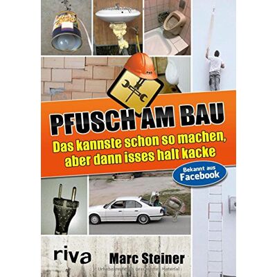 Marc Pfusch am Bau: Das kannste schon so machen, aber dann isses halt kacke - Preis vom 24.06.2026 07:42:13 h Marc Pfusch am Bau: Das kannste schon so machen, aber dann isses halt kacke - Preis vom 24.06.2026 07:42:13 h