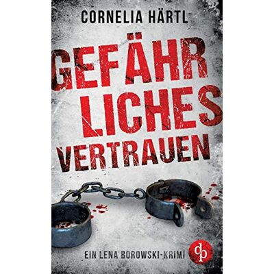 Cornelia Härtl - Gefährliches Vertrauen - Preis vom 24.06.2026 07:42:13 h Cornelia Härtl - Gefährliches Vertrauen - Preis vom 24.06.2026 07:42:13 h