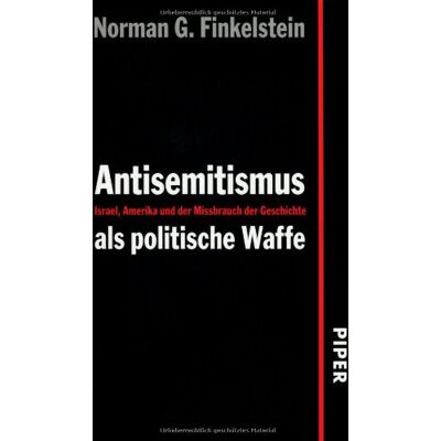 Norman Antisemitismus als politische Waffe: Israel, Amerika und der Mißbrauch der Geschichte - Preis vom 24.06.2026 07:42:13 h Norman Antisemitismus als politische Waffe: Israel, Amerika und der Mißbrauch der Geschichte - Preis vom 24.06.2026 07:42:13 h