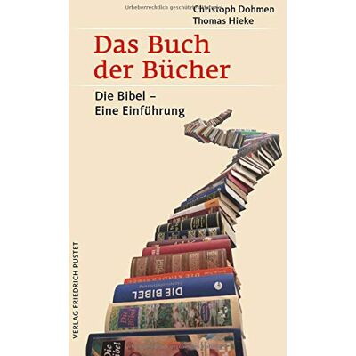 Christoph Dohmen - Das Buch der Bücher: Die Bibel – Eine Einführung - Preis vom 24.06.2026 07:42:13 h Christoph Dohmen - Das Buch der Bücher: Die Bibel – Eine Einführung - Preis vom 24.06.2026 07:42:13 h