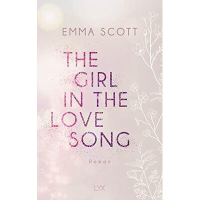Scott The Girl in the Love Song (Lost-Boys-Trilogie, Band 1) - Preis vom 17.06.2026 05:34:31 h Scott The Girl in the Love Song (Lost-Boys-Trilogie, Band 1) - Preis vom 17.06.2026 05:34:31 h