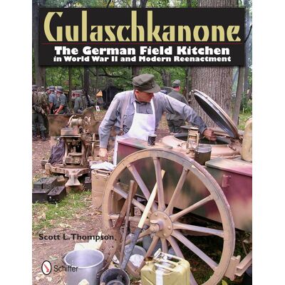 Scott Gulaschkanone: The German Field Kitchen in World War II and Modern Reenactment - Preis vom 21.06.2026 05:42:24 h Scott Gulaschkanone: The German Field Kitchen in World War II and Modern Reenactment - Preis vom 21.06.2026 05:42:24 h