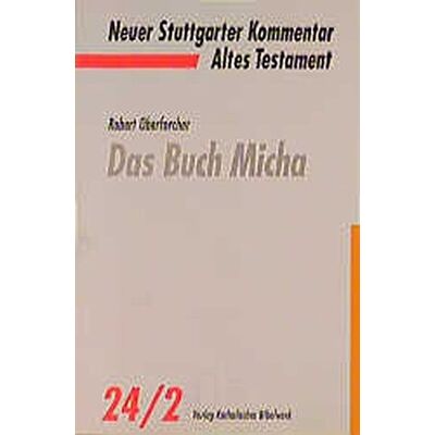 Robert Oberforcher - Neuer Stuttgarter Kommentar, Altes Testament, Bd.24/2, Das Buch Micha - Preis vom 24.06.2026 07:42:13 h Robert Oberforcher - Neuer Stuttgarter Kommentar, Altes Testament, Bd.24/2, Das Buch Micha - Preis vom 24.06.2026 07:42:13 h