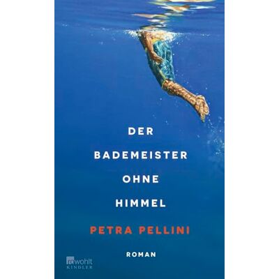 Petra Pellini - Der Bademeister ohne Himmel: «Eine ganz zarte, heiter-melancholische Geschichte und dabei so wunderbar präzise erzählt.» Ewald Arenz - Preis vom 25.06.2026 23:23:36 h Petra Pellini - Der Bademeister ohne Himmel: «Eine ganz zarte, heiter-melancholische Geschichte und dabei so wunderbar präzise erzählt.» Ewald Arenz - Preis vom 25.06.2026 23:23:36 h