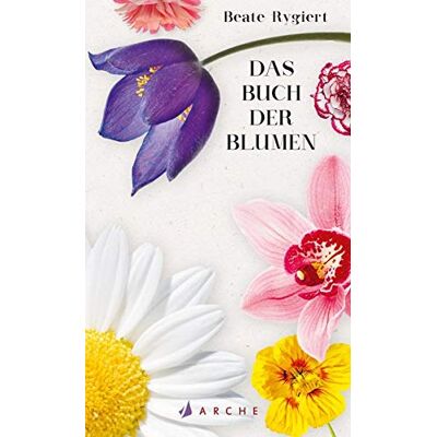 Beate Rygiert - Das Buch der Blumen - Preis vom 26.06.2026 19:40:26 h Beate Rygiert - Das Buch der Blumen - Preis vom 26.06.2026 19:40:26 h