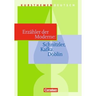 Grunow, Dr. Cordula - Kursthemen Deutsch: Erzähler der Moderne: Schnitzler, Kafka, Döblin: Schülerbuch: Schnitzler, Kafka, Döblin. Sekundarstufe II an Gymnasien - Preis vom 18.06.2026 05:44:55 h Grunow, Dr. Cordula - Kursthemen Deutsch: Erzähler der Moderne: Schnitzler, Kafka, Döblin: Schülerbuch: Schnitzler, Kafka, Döblin. Sekundarstufe II an Gymnasien - Preis vom 18.06.2026 05:44:55 h