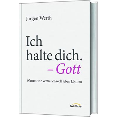 Jürgen Werth - Ich halte dich. - Gott: Warum wir vertrauensvoll leben können - Preis vom 07.08.2026 11:47:26 h Jürgen Werth - Ich halte dich. - Gott: Warum wir vertrauensvoll leben können - Preis vom 07.08.2026 11:47:26 h